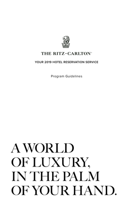 A World of Luxury, in the Palm of Your Hand. an Exclusive Service Befitting Your Status