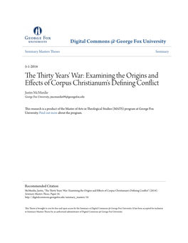 The Thirty Years' War: Examining the Origins and Effects of Corpus Christianum's Defining Conflict Justin Mcmurdie George Fox University, Jmcmurdie09@Georgefox.Edu