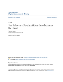 Saul Bellow As a Novelist of Ideas: Introduction to the Forum Victoria Aarons Trinity University, Vaarons@Trinity.Edu