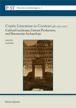 Coptic Literature in Context (4Th-13Th Cent.): Cultural Landscape, Literary Production, and Manuscript Archaeology