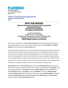 INTO the WOODS Stephen Sondheim (Music and Lyrics) and James Lapine (Book) Directed by Susi Damilano Music Director: Dave Dobrusky Choreography: Kimberly Richards