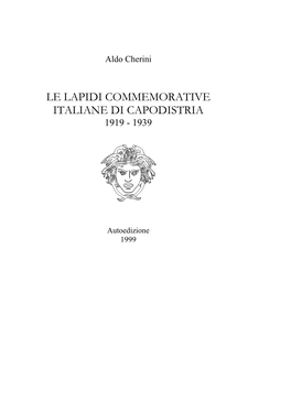 Le Lapidi Commemorative Italiane Di Capodistria 1919 - 1939