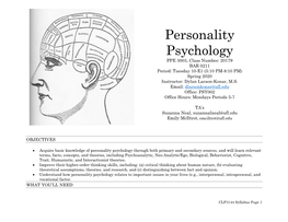 Personality Psychology PPE 3003, Class Number: 20179 BAR 0211 Period: Tuesday 10-E1 (5:10 PM-8:10 PM) Spring 2020 Instructor: Dylan Larson-Konar, M.S