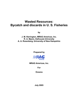 Wasted Resources: Bycatch and Discards in U. S. Fisheries