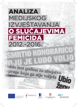 Analiza Medijskog Izvještavanja O Slučajevima Femicida 2012.-2016