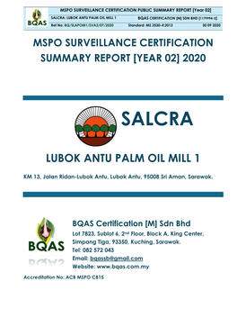 SALCRA: LUBOK ANTU PALM OIL MILL 1 BQAS CERTIFICATION [M] SDN BHD [1179994-X] Ref No: BQ/SLAPOM1/SVA2/07/2020 Standard: MS 2530-4:2013 30 09 2020