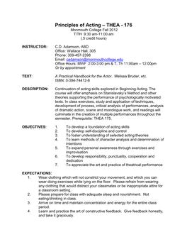 Principles of Acting – THEA - 176 Monmouth College Fall 2012 T/TH 9:30 Am-11:00 Am (.5 Credit Hours)