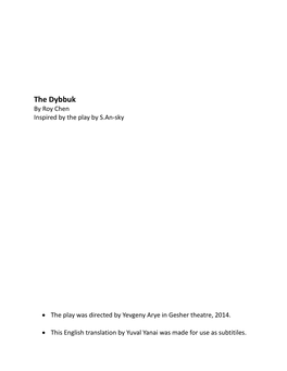 The Dybbuk by Roy Chen Inspired by the Play by S.An-Sky