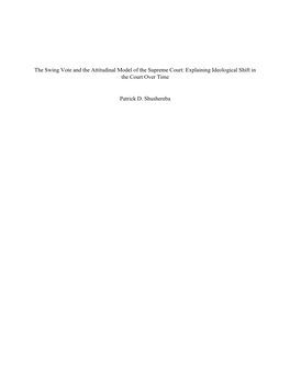 The Swing Vote and the Attitudinal Model of the Supreme Court: Explaining Ideological Shift in the Court Over Time