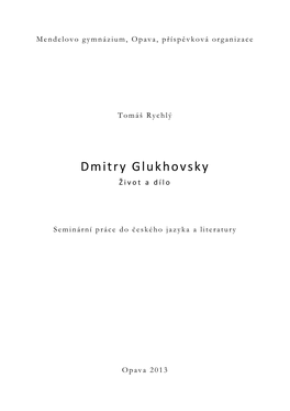 Dmitry Glukhovsky Život a Dílo