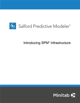 Introducing SPM® Infrastructure