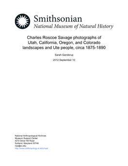 Charles Roscoe Savage Photographs of Utah, California, Oregon, and Colorado Landscapes and Ute People, Circa 1875-1890