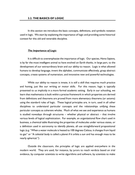 3.2. the BASICS of LOGIC in This Section We Introduce the Basic Concepts, Definitions, and Symbolic Notation Used in Logic. We