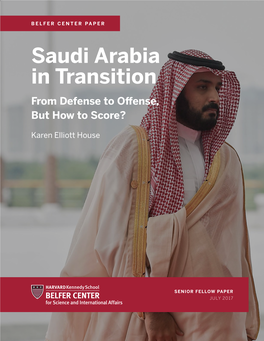 Saudi Arabia in Transition from Defense to Offense, but How to Score?