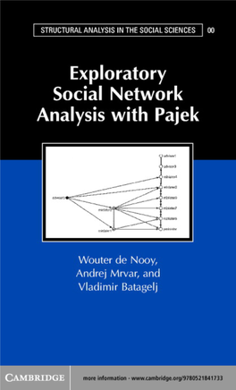 Exploratory Social Network Analysis with Pajek