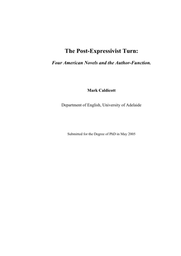 The Post-Expressivist Turn: Four American Novels and the Author-Function” Proposes a Model of the Author-Function As a “Diagnostic” Tool