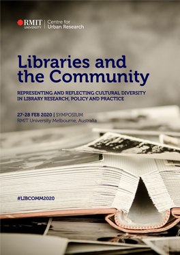 Libraries and the Community REPRESENTING and REFLECTING CULTURAL DIVERSITY in LIBRARY RESEARCH, POLICY and PRACTICE