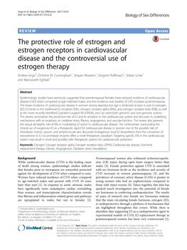 The Protective Role of Estrogen and Estrogen Receptors in Cardiovascular Disease and the Controversial Use of Estrogen Therapy Andrea Iorga2, Christine M
