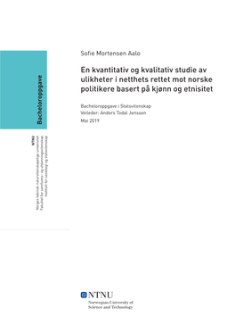 En Kvantitativ Og Kvalitativ Studie Av Ulikheter I Netthets Rettet Mot Norske Politikere Basert På Kjønn Og Etnisitet