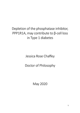 Depletion of the Phosphatase Inhibitor, PPP1R1A, May Contribute to Β-Cell Loss in Type 1 Diabetes Jessica Rose Chaffey Doctor O