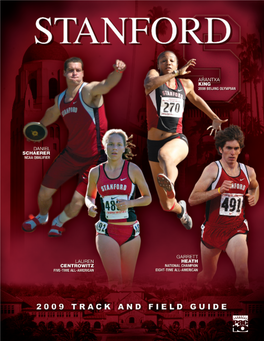 116 NCAA Postgraduate Scholarship Award Winners, Including 10 in 2007-08. 109 National Championships Won by Stanford Teams Since 1926