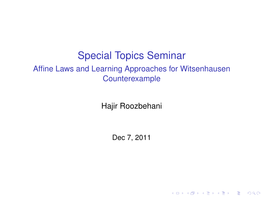 Affine Laws and Learning Approaches for Witsenhausen