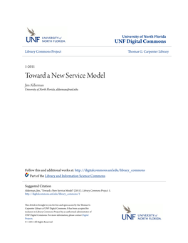 Toward a New Service Model Jim Alderman University of North Florida, Alderman@Unf.Edu