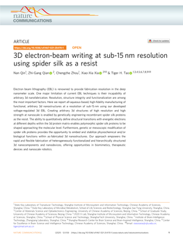 3D Electron-Beam Writing at Sub-15 Nm Resolution Using Spider Silk As a Resist ✉ ✉ Nan Qin1, Zhi-Gang Qian 2, Chengzhe Zhou1, Xiao-Xia Xia 2 & Tiger H