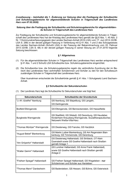 Satzung Über Die Festlegung Der Schulbezirke Und Schuleinzugsbereiche Für Allgemeinbildende Schulen in Trägerschaft Des Landkreises Harz Vom 07.02.2020)