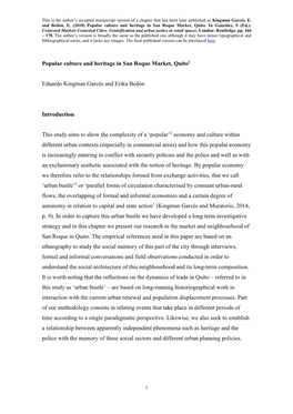 Popular Culture and Heritage in San Roque Market, Quito1 Eduardo Kingman Garcés and Erika Bedón Introduction This Study Aims T