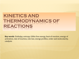 Enthalpy and Free Energy of Reaction