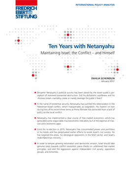 Ten Years with Netanyahu – Maintaining Israel, the Conflict