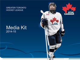 Media Kit 2014-15 GREATER TORONTO HOCKEY LEAGUE