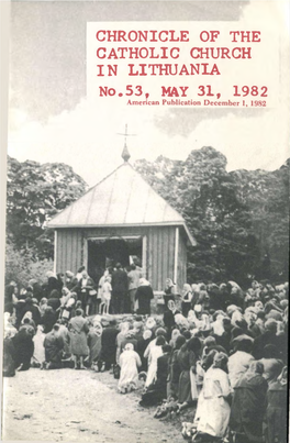 CATHOLIC CHURCH in LITHUANIA No.53, MAY 31, 1982 American Publication December 1, 1982