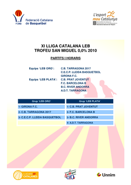 Xi Lliga Catalana Leb Trofeu San Miguel 0,0% 2010