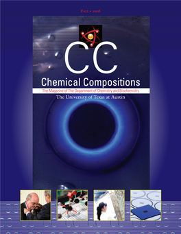Chemical Compositions the Magazine of the Department of Chemistry and Biochemistry the University of Texas at Austin OH O O O O O O O O H N H O N 1