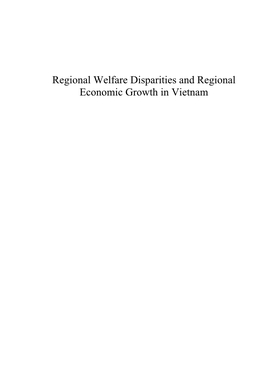 Regional Welfare Disparities and Regional Economic Growth in Vietnam