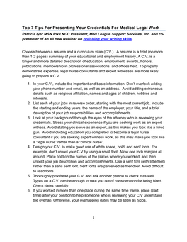 Top 7 Tips for Presenting Your Credentials for Medical Legal Work Patricia Iyer MSN RN LNCC President, Med League Support Services, Inc