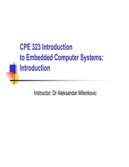 CPE 323 Introduction to Embedded Computer Systems: Introduction