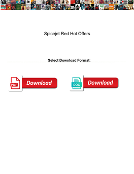 Spicejet Red Hot Offers