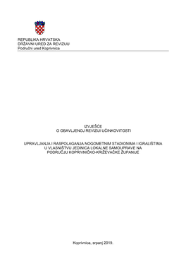 REPUBLIKA HRVATSKA DRŽAVNI URED ZA REVIZIJU Područni Ured Koprivnica IZVJEŠĆE O OBAVLJENOJ REVIZIJI UČINKOVITOSTI UPRAVLJAN