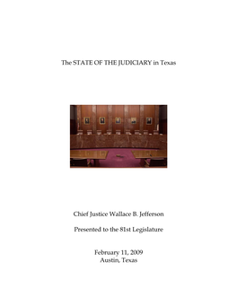 The STATE of the JUDICIARY in Texas Chief Justice Wallace B