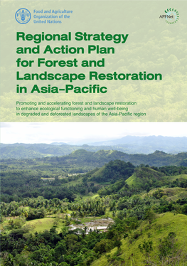 Regional Strategy and Action Plan for Forest and Landscape Restoration in Asia-Pacific