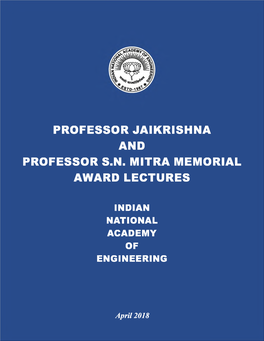 Professor Jaikrishna and Professor Sn Mitra Memorial Award Lectures