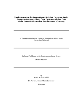Mechanisms for the Formation of Spiraled Inclusion Trails in Garnet Porphyroblasts from the Precambrian Core of the Laramie Mountains, Southeastern Wyoming