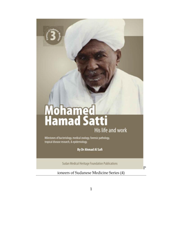 Mohamed Hamad Satti the Father of Medical Research in Sudan His Life and Work (1913-2005)