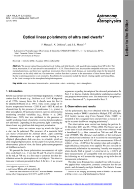 Optical Linear Polarimetry of Ultra Cool Dwarfs?