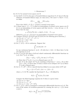 1. Homework 7 Let X,Y,Z Be Normed Vector Spaces Over R. (1) Let Bil(X ×Y,Z) Be the Space of Bounded Bilinear Maps from X ×Y Into Z