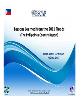 Lessons Learned from the 2011 Floods (The Philippines Country Report)