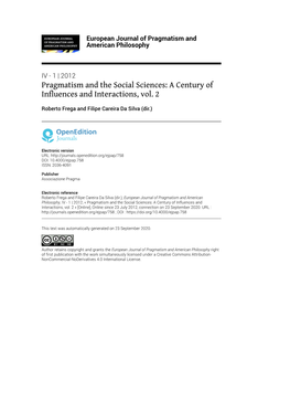 European Journal of Pragmatism and American Philosophy, IV - 1 | 2012, « Pragmatism and the Social Sciences: a Century of Influences and Interactions, Vol